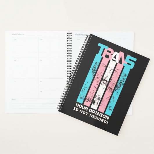 Transgender. Uw mening is niet nodig. Planner (Display)