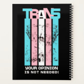 Transgender. Uw mening is niet nodig. Planner (Achterkant)