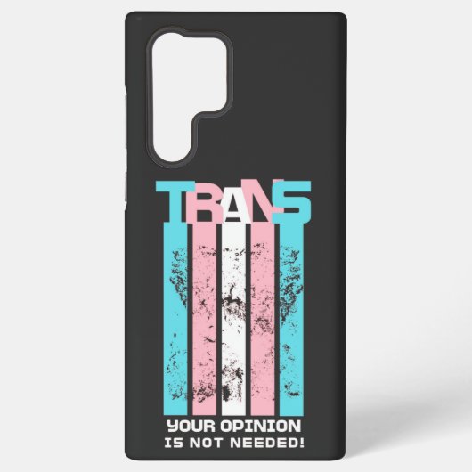Transgender. Uw mening is niet nodig. Samsung Galaxy Hoesje (Achterkant)