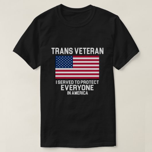 TRANSGENDER VETERAN I DIE IEDEREEN BESCHERMT T-SHIRT (Design voorkant)