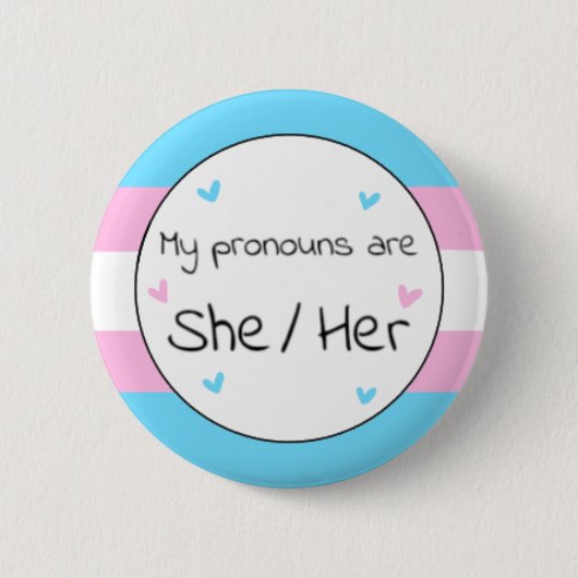 Transgender zij/haar ronoun Pin Ronde Button 5,7 Cm (Voorkant)
