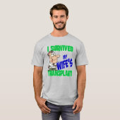 Transplant Caregiver I Survived Wife's Transplant T-shirt (Voorkant volledig)