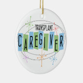 Transplant Caregiver Keramisch Ornament (Rechts)