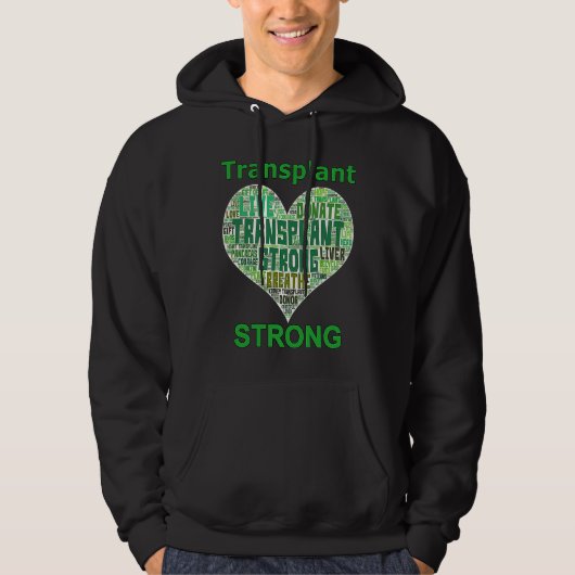 Transplant Strong Heart Word Lung Kidney Heart Liv Hoodie (Voorkant)