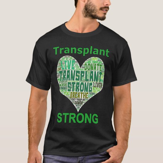 Transplant Strong Heart Word Lung Kidney Heart Liv T-shirt (Voorkant)