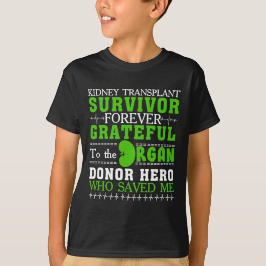 Transplantaat Overlevende orgaan Nierdonor Ontvang T-shirt (Voorkant)