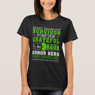 Transplantaat Overlevende orgaan Nierdonor Ontvang T-shirt