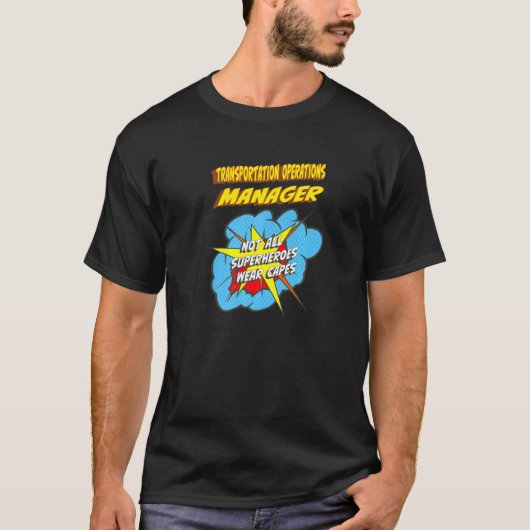 TransportOperations Manager Superheld-taak T-shirt (Voorkant)