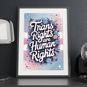 Transrechten zijn Mensenrechten LGBTQ Bloemkunst Poster