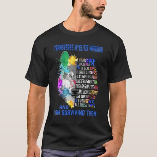 Transverse Myelitis, ik ken alles en ik overleving T-shirt (Voorkant)