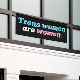 Transvrouwen zijn vrouwen spandoek