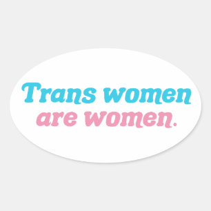 Transvrouwen zijn vrouwen Transgender Ovale Sticker