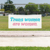Transvrouwen zijn vrouwen Transgender Spandoek (Insitu)