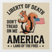 Trap de Squirrel Liberty Justice niet op me Raamsticker (Vel)