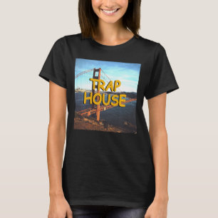 Trap House Hip Hop Edm Rave Music Festival T-shirt