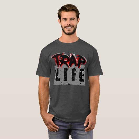 Trap Life Man! T-shirt (Voorkant volledig)