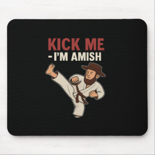 Trap Me Ik Ben Amish Karate Draai Trap Grafisch Muismat