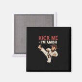 Trap Me Ik Ben Amish Karate Draaikick Grafisch Magneet (Voorkant / Achterkant)