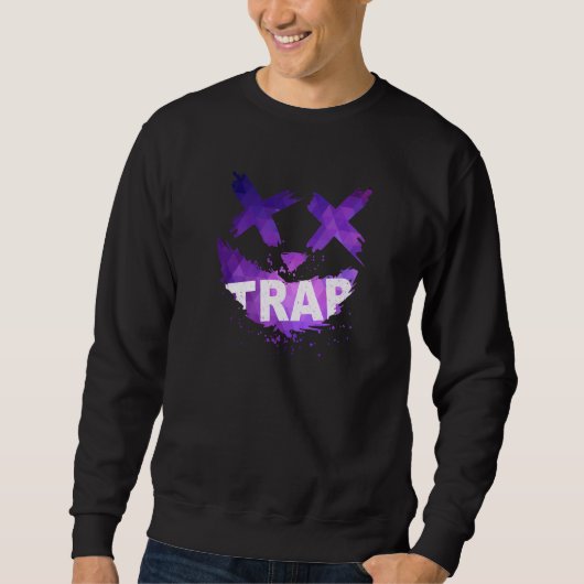 Trap Music Idea For Women & Trap Festival OutFit Trui (Voorkant)