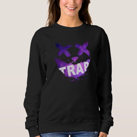 Trap Music Idea For Women & Trap Festival OutFit Trui (Voorkant)