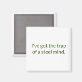 Trap of a Steel Mind Refrigerator Magneet (Voorkant / Achterkant)