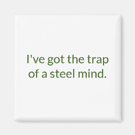 Trap of a Steel Mind Refrigerator Magneet