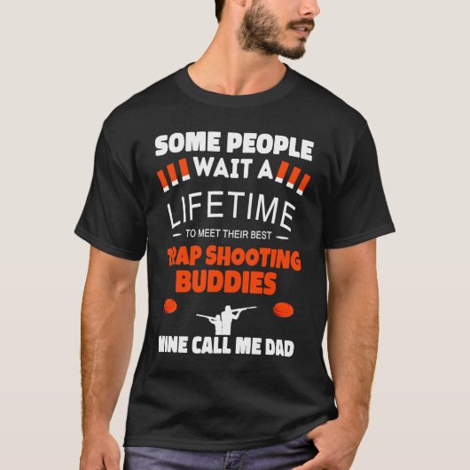 Trap Shooting Buddies Call Me DAD Trap Shooting T-shirt (Voorkant)