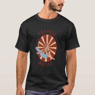 trapeze artiest circus kostuum voor een circus 1 t-shirt