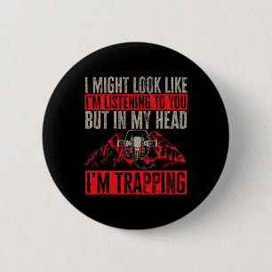 Trapping Trap Hunting Trapper 1 Ronde Button 5,7 Cm