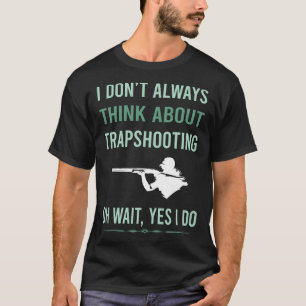 Trapshooting Trap Shooting Clay Doel Schieten T-shirt