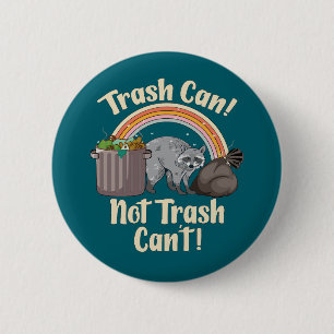 trash can not trash can't schattige wasbeer meme ronde button 5,7 cm