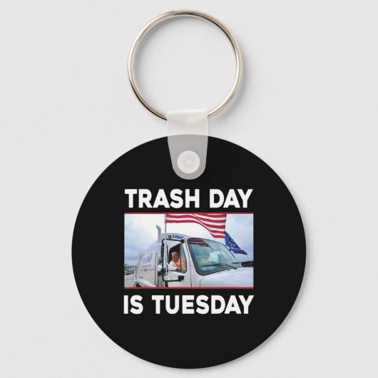 Trash Day is dinsdag Trump 2024 Sleutelhanger (Voorkant)