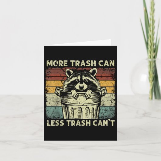 Trash Panda Raccoon It's Called Trash Can Not Tras Kaart (Voorkant)