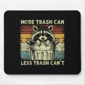 Trash Panda Raccoon It's Called Trash Can Not Tras Muismat (Voorkant)