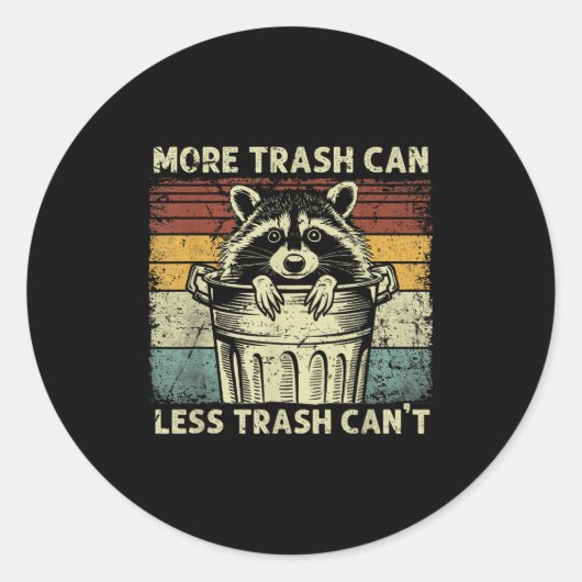 Trash Panda Raccoon It's Called Trash Can Not Tras Ronde Sticker (Voorkant)