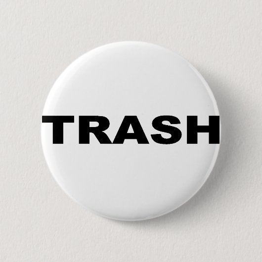 TRASH RONDE BUTTON 5,7 CM (Voorkant)