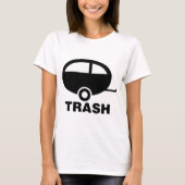 Trash ~ RV Travel Camping T-shirt (Voorkant)
