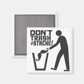 Trash Stache magnet (Voorkant / Achterkant)