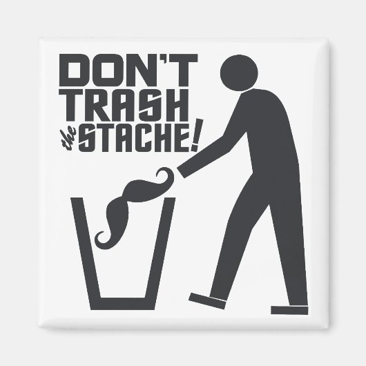 Trash Stache magnet (Voorkant)