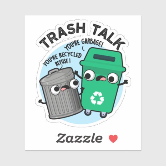 Trash Talk Funny Garbage Bin Pun Sticker (Vel)