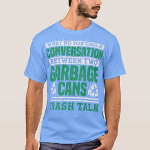 Trash Talk Garbage T-shirt