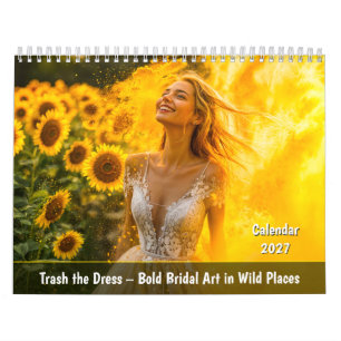 Trash the Dress – Krachtige bruidskunst op wilde l Kalender