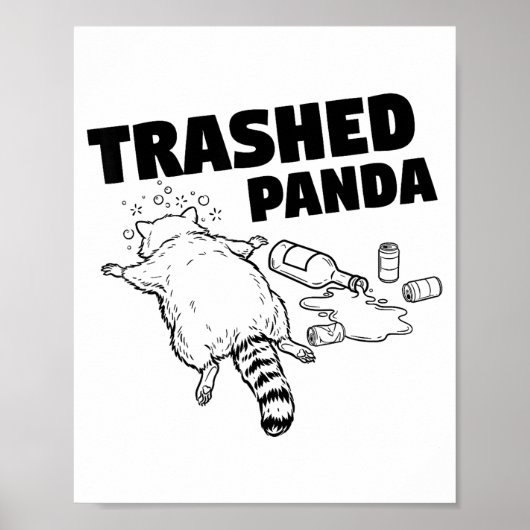 Trashed Panda Funny Drunk Racoon  Poster (Voorkant)