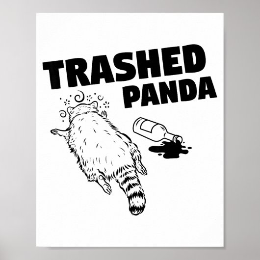 Trashed Panda Raccoon Funny Raccoon Gets Drunk Rac Poster (Voorkant)
