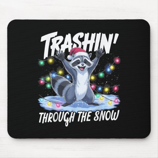 Trashin' Through The Snow Funny Christmas Raccoon  Muismat (Voorkant)