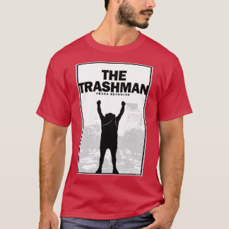 Trashman Cometh T-shirt
