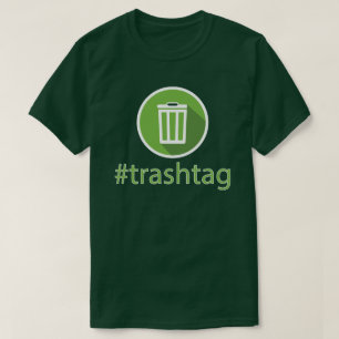 #trashtag t-shirt