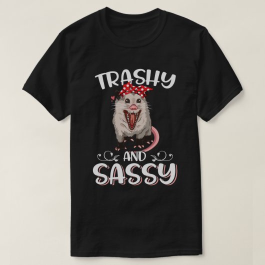 Trashy en Sassy Funny Possum T-shirt (Design voorkant)