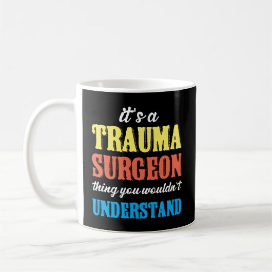 Trauma Chirurg Thing Spoedeisende hulp Traumatolog Koffiemok (Links)