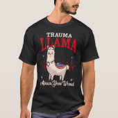 Trauma Llama Alpaca Uw wond medische beroep T-shirt (Voorkant)